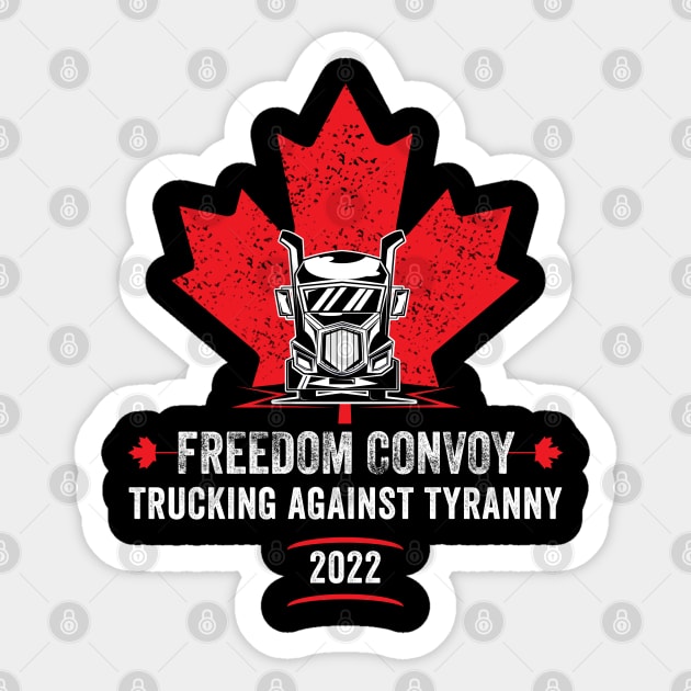 Freedom Convoy 2022, Trucking against tyranny Sticker by UniqueBoutiqueTheArt